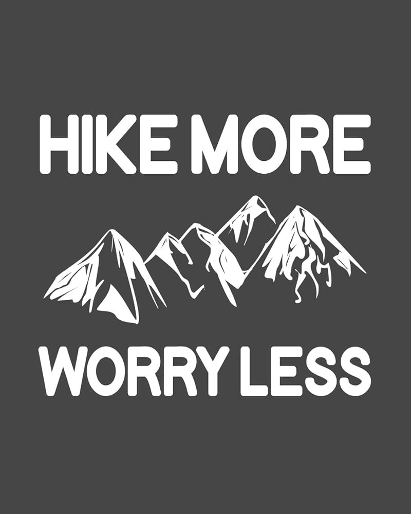 Hike More, Worry Less