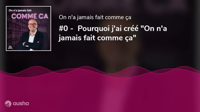 On n’a jamais fait comme ça