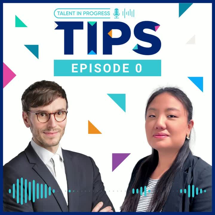 Talent in Progress (TIPS)