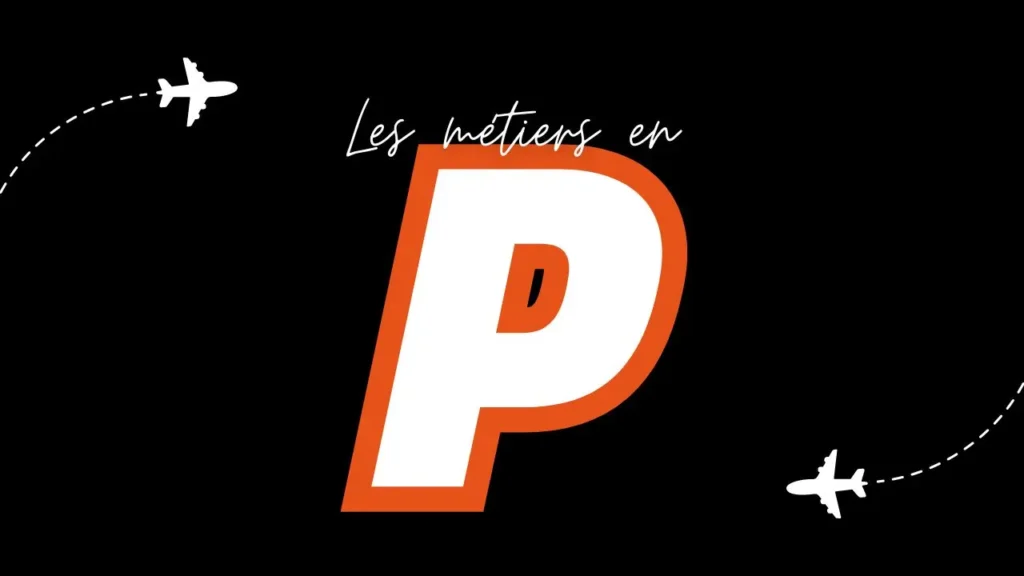 Métiers en P